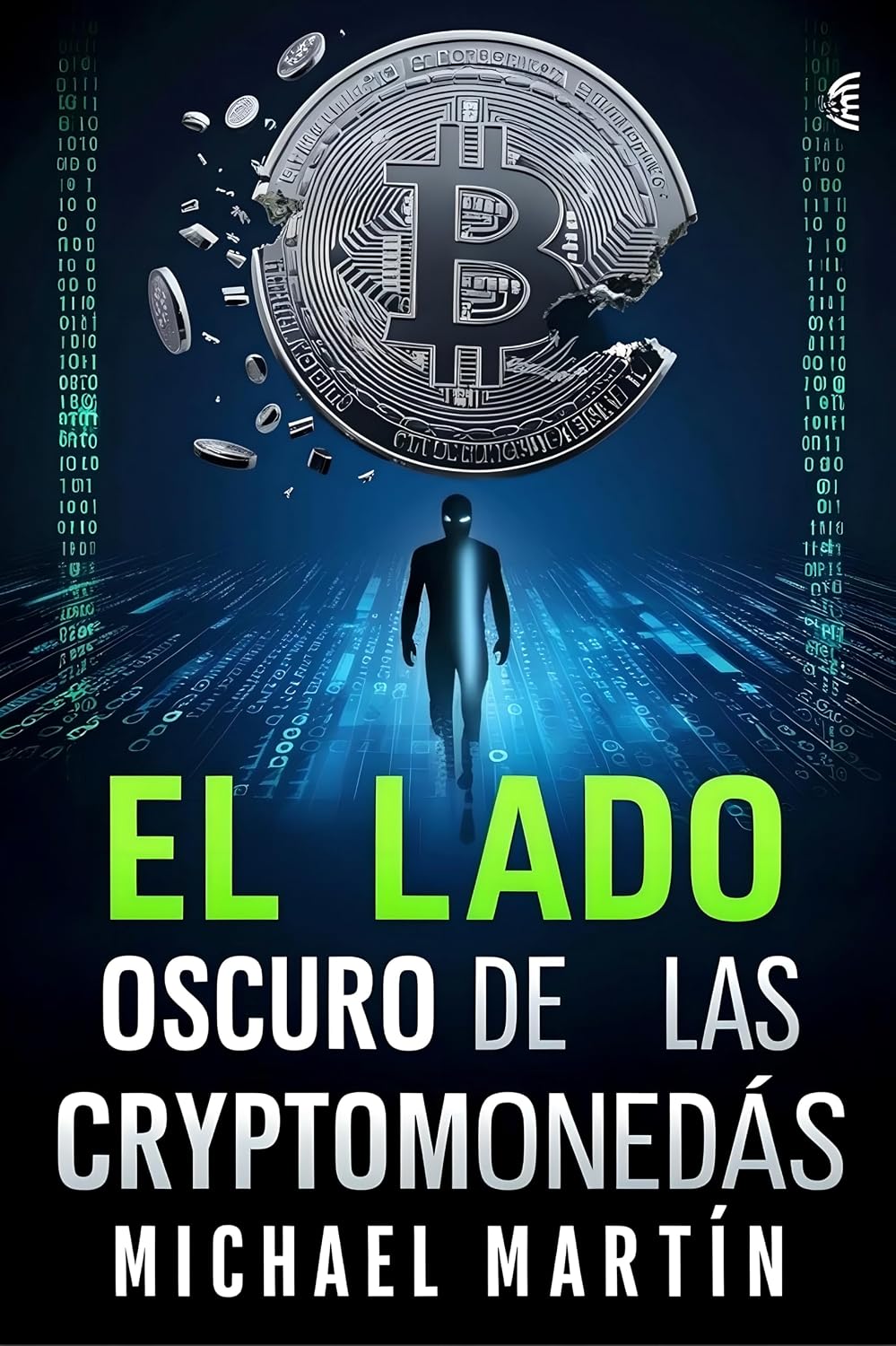 capítulo por capítulo baixar El Lado Oscuro De Las Criptomonedas: Cómo Detectar Y Evitar Las Estafas Criptográficas (Spanish Edition)
