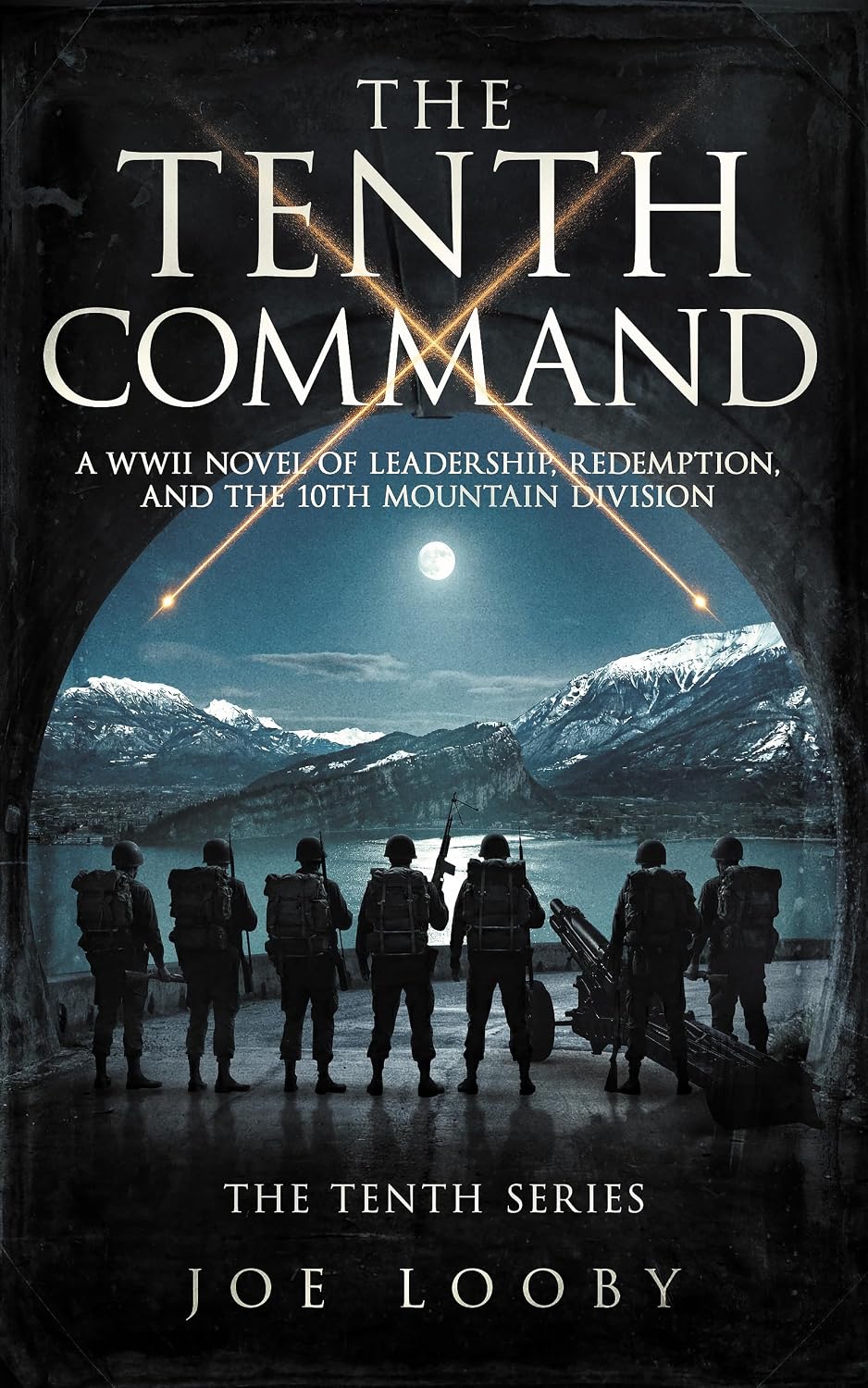 ler totalmente The Tenth Command: A WWII Novel of Leadership, Redemption, and the 10th Mountain Division (The Tenth Series) (English Edition)