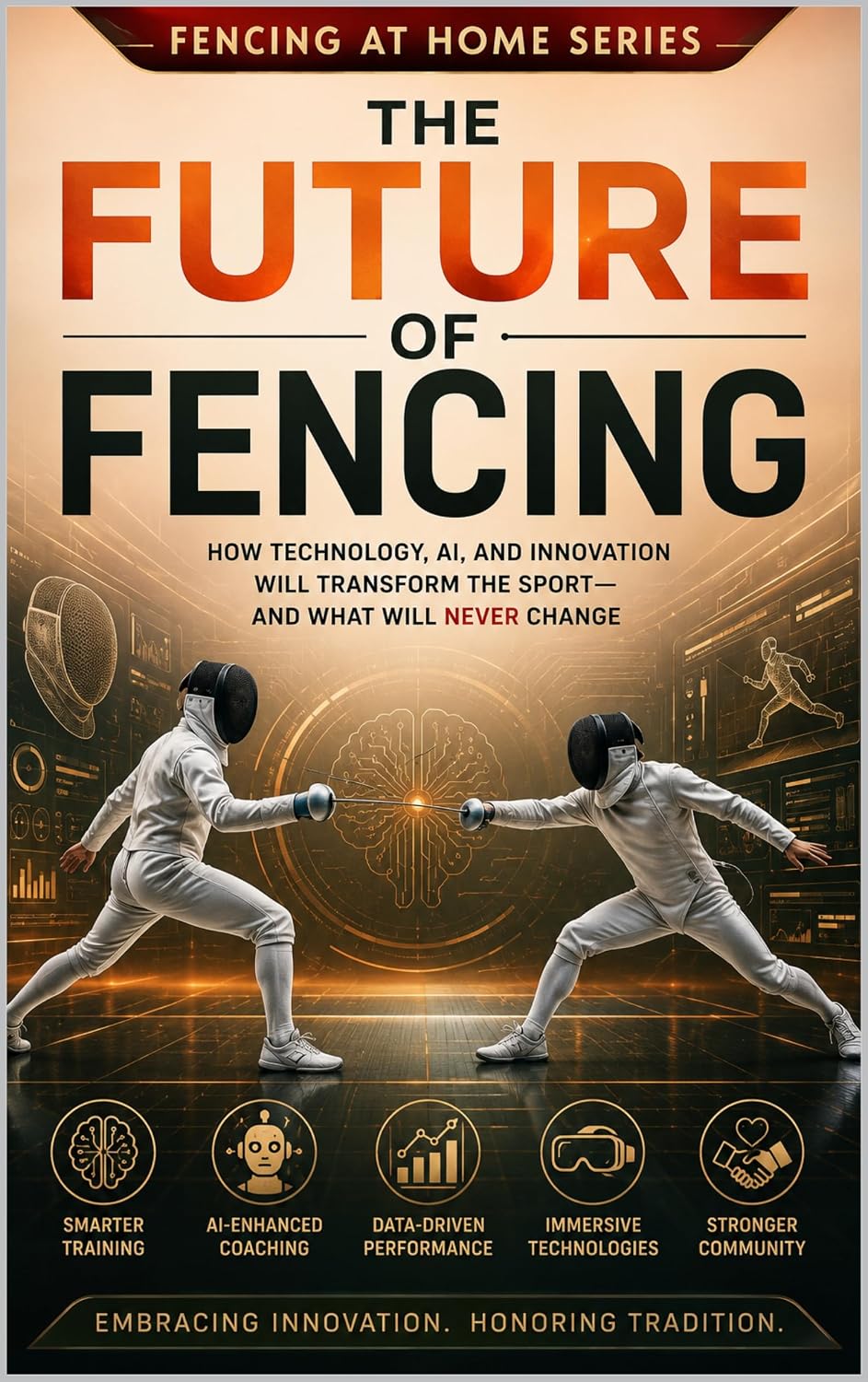 capítulo por capítulo baixar The Future of Fencing: How Technology, AI, and Innovation Will Transform the Sport-And What Will Never Change (Fencing at Home Book 49) (English Edition)