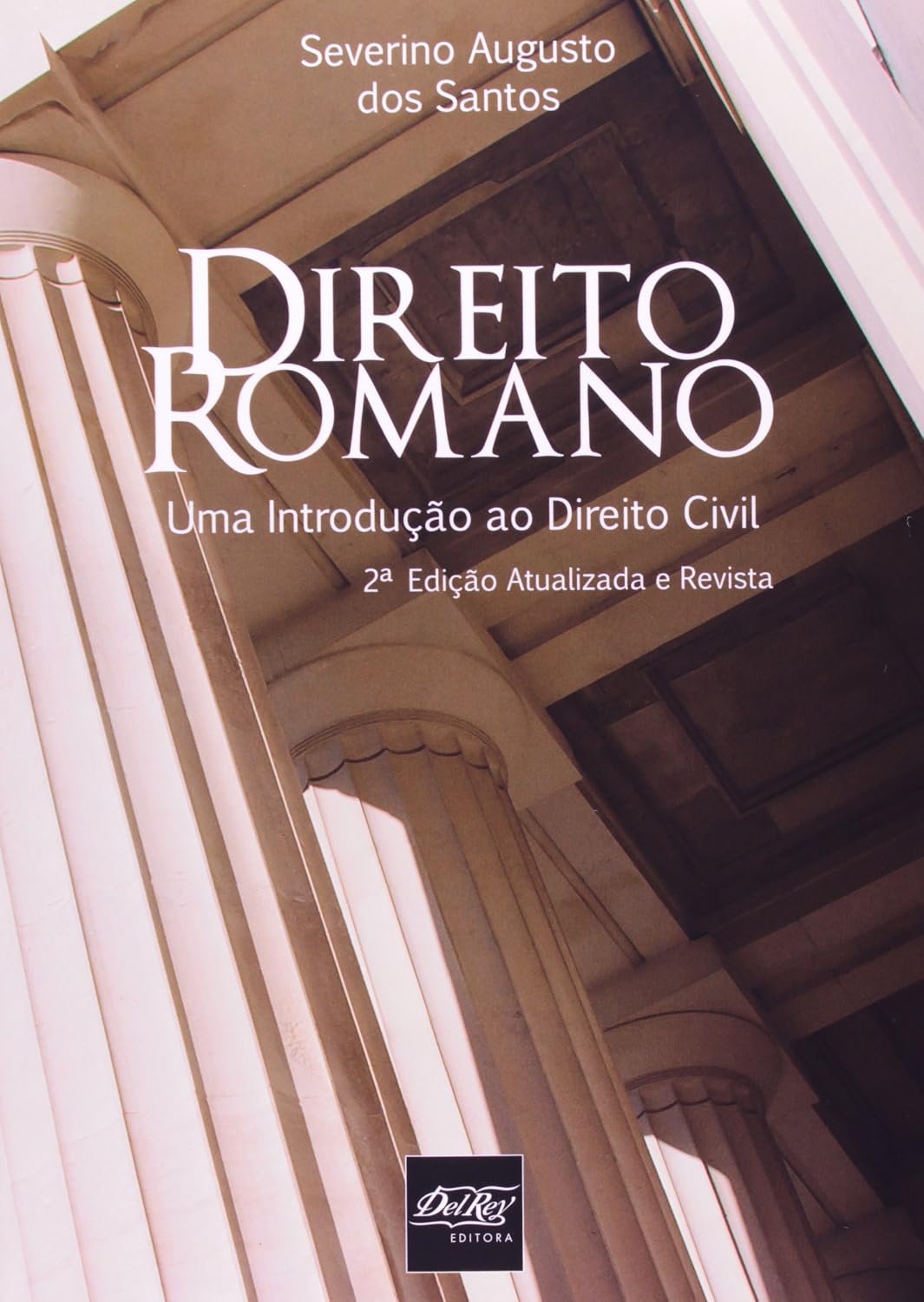 Direito Romano. Uma Introdução Ao Direito Civil