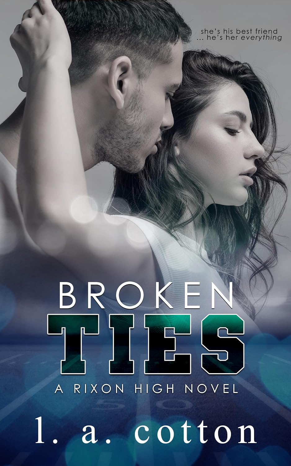 Broken Ties: A Friends-to-Lovers Sports Romance (Rixon High) (English Edition)