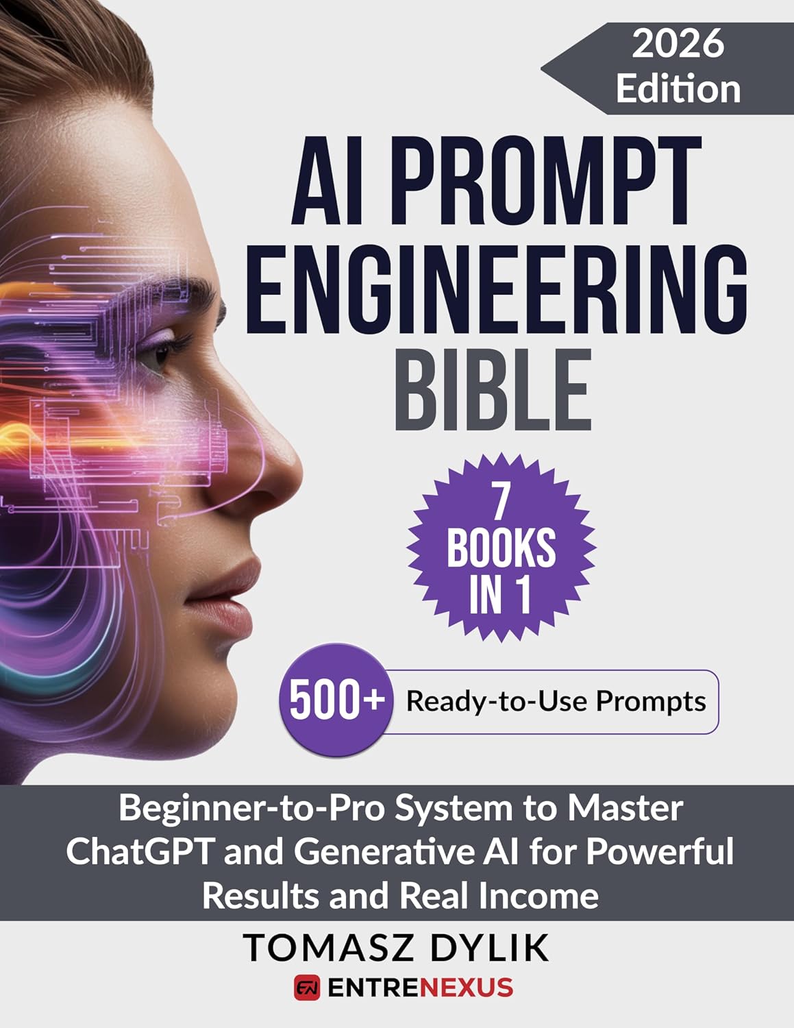 AI Prompt Engineering Bible (7 Books in 1): Beginner-to-Pro System to Master ChatGPT and Generative AI for Powerful Results and Real Income (The Generative AI Creator Series) (English Edition) baixar o livro de graça