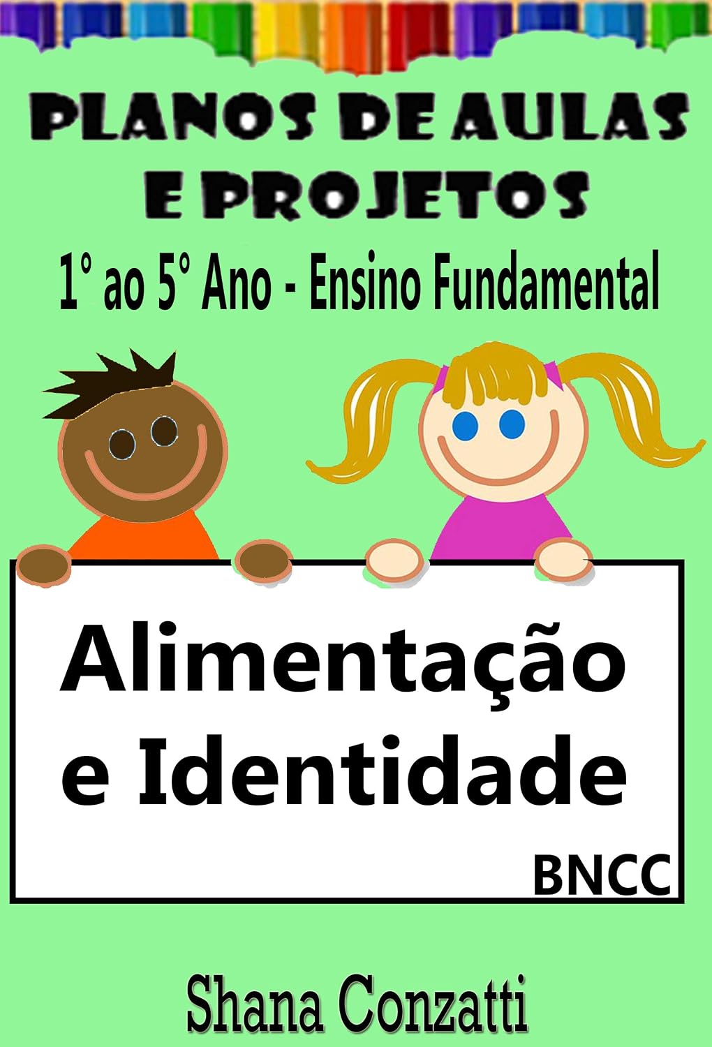 capítulo por capítulo baixar Alimentação e Identidade - Planos Ensino Fundamental (Projetos Pedagógicos - BNCC)