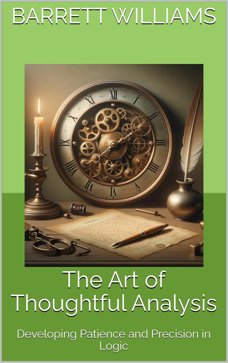 ler totalmente The Art of Thoughtful Analysis: Developing Patience and Precision in Logic (Think It Through: Mastering Complex Problems with Chain of Thought Book 17) (English Edition)