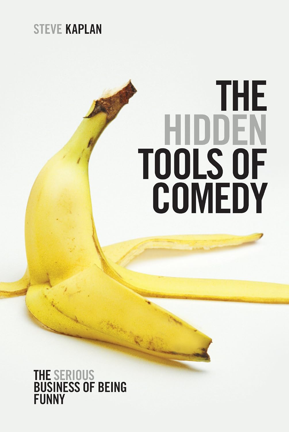 The Hidden Tools of Comedy: The Serious Business of Being Funny baixar o livro de graça