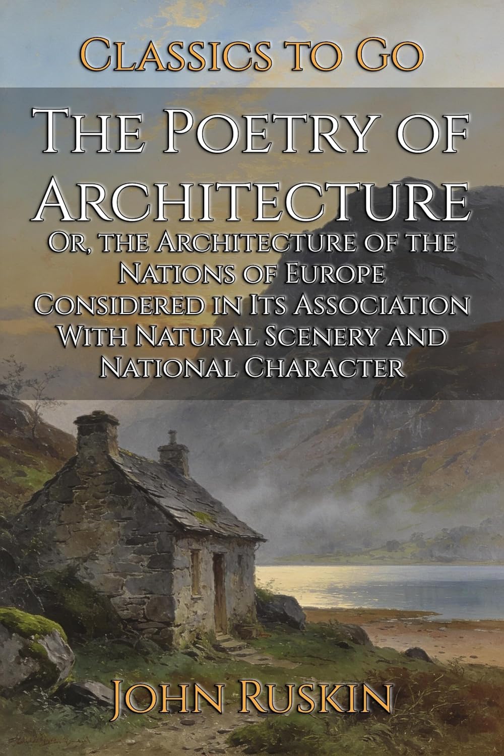 The Poetry of Architecture: Restored Classics to Go Edition (English Edition) baixar o livro de graça