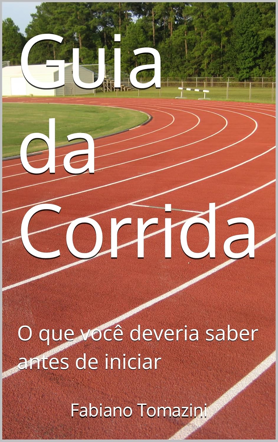 Guia da Corrida: O que você deveria saber antes de iniciar baixar livro de graça