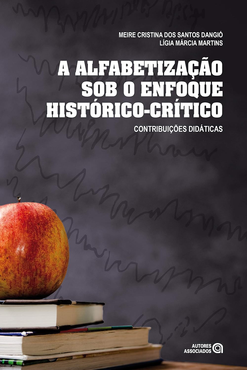 capítulo por capítulo baixar A alfabetização sob o enfoque histórico-crítico: Contribuições didáticas