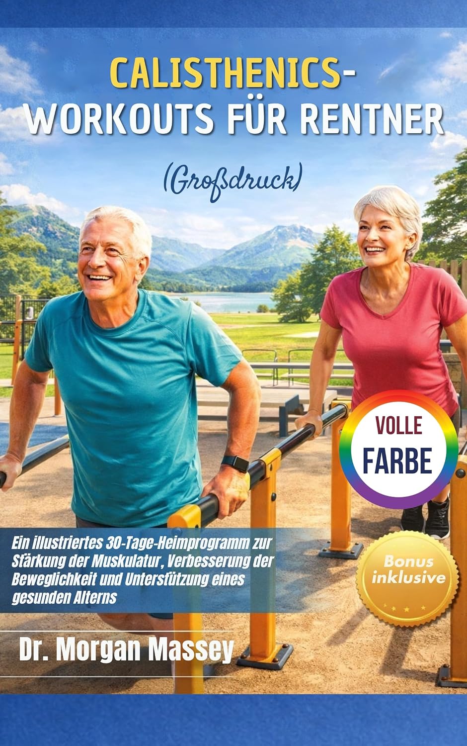 Calisthenics-Workouts Für Rentner (Großdruck) VOLLE FARBE: Ein illustriertes 30-Tage-Heimprogramm zur Stärkung der Muskulatur, Verbesserung der Beweglichkeit... eines gesunden Alterns (German Edition) baixar livro de graça