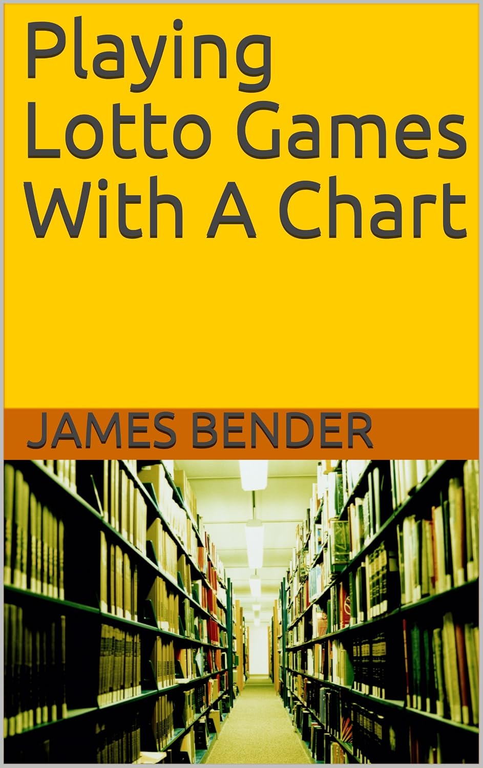 Playing Lotto Games With A Chart (English Edition) baixar livro de graça