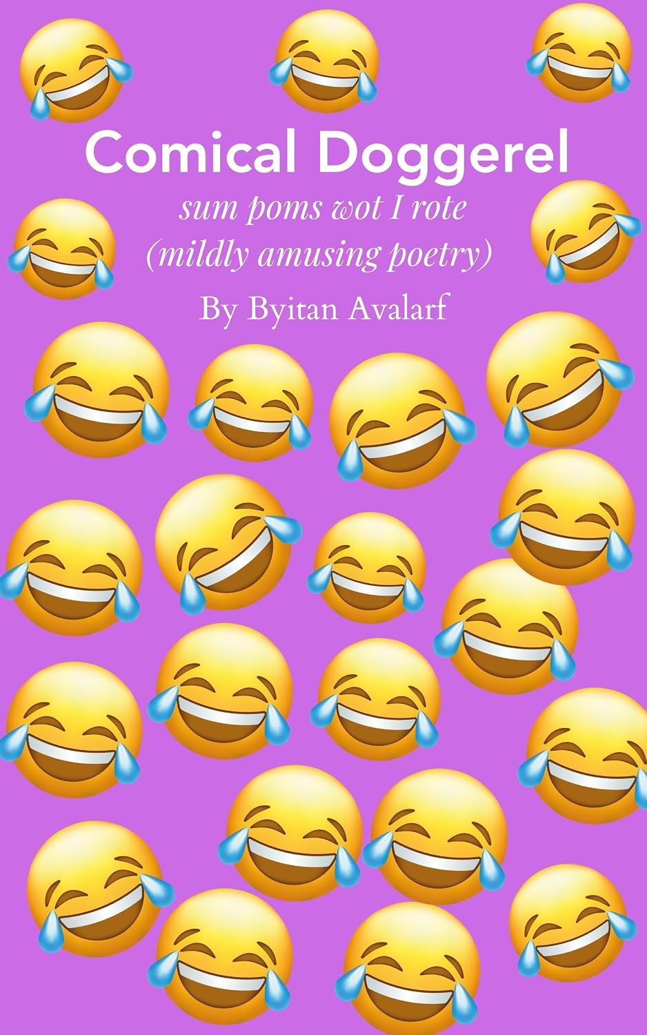 ler totalmente Comical Doggerel: or, some poems wot I rote (English Edition)