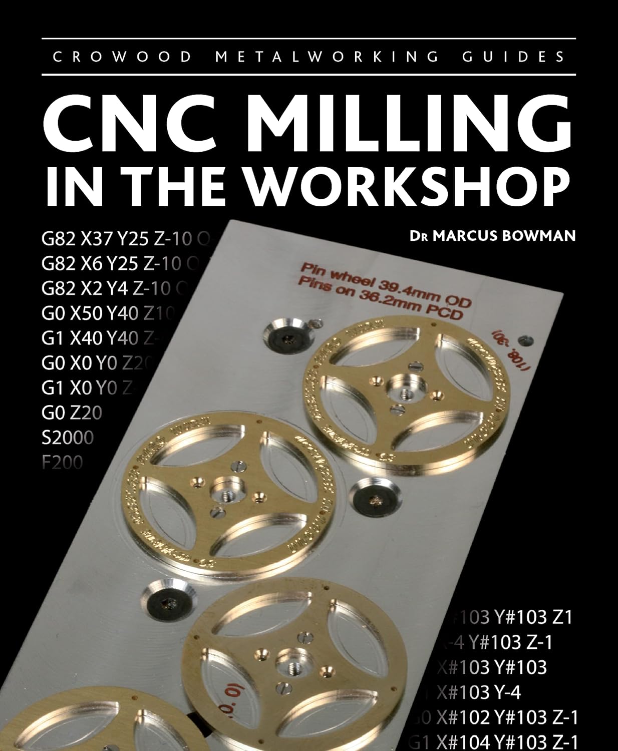 capítulo por capítulo baixar CNC Milling in the Workshop (Crowood Metalworking Guides) (English Edition)
