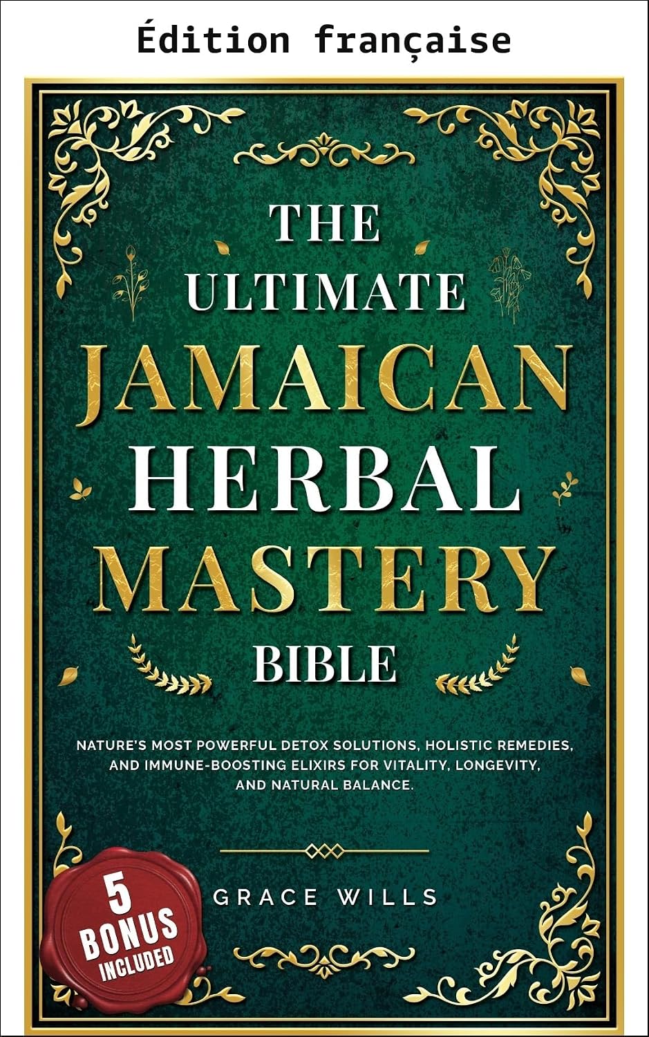La bible ultime de l'herboristerie jamaïcaine (French Edition) baixar livro de graça