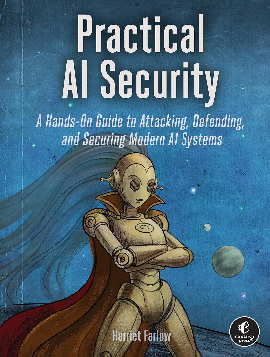 capítulo por capítulo baixar Practical AI Security: A Hands-On Guide to Attacking, Defending, and Securing Modern AI Systems