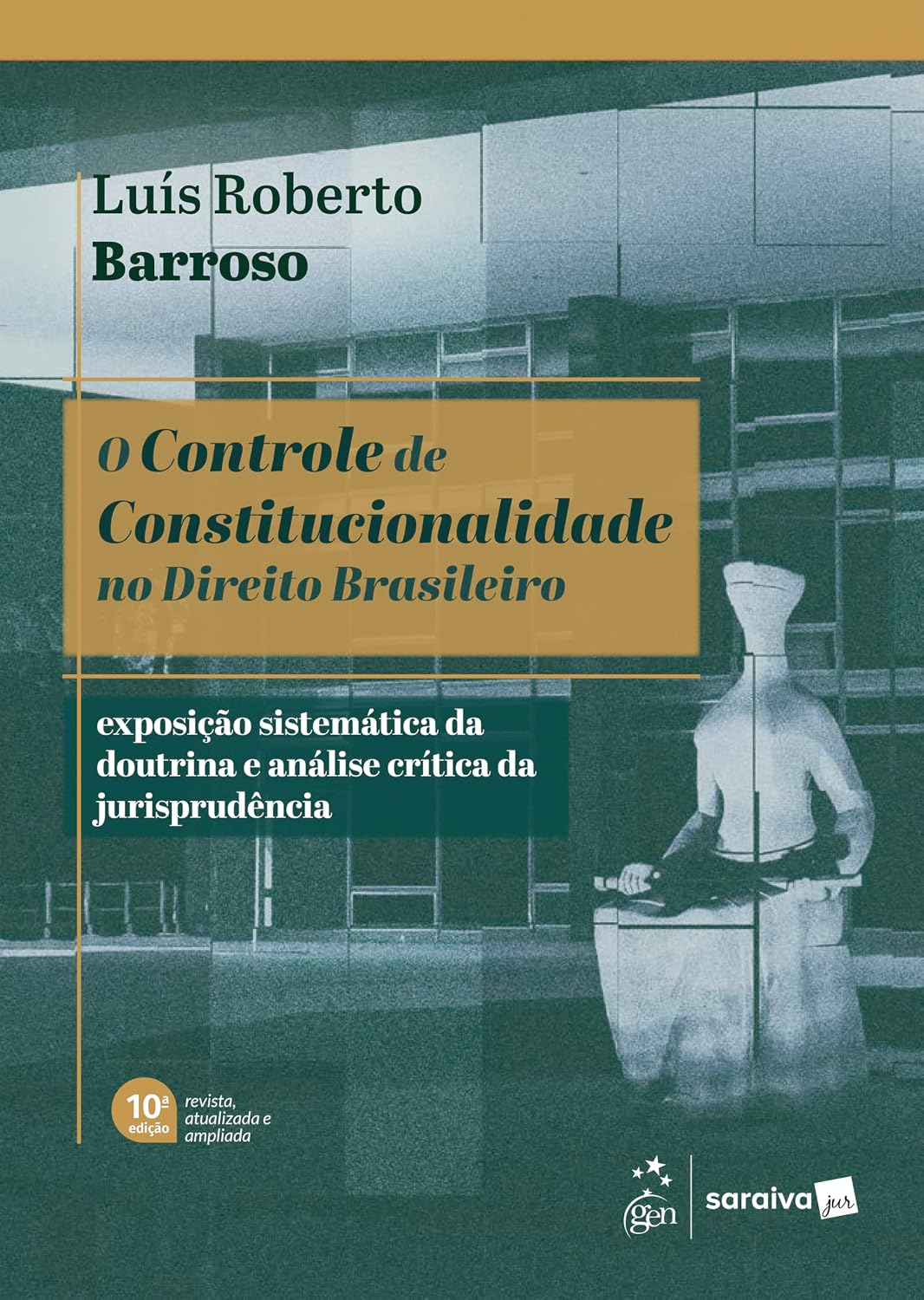 O Controle de Constitucionalidade No Direito Brasileiro - 10ª Edição 2026 baixar livro de graça