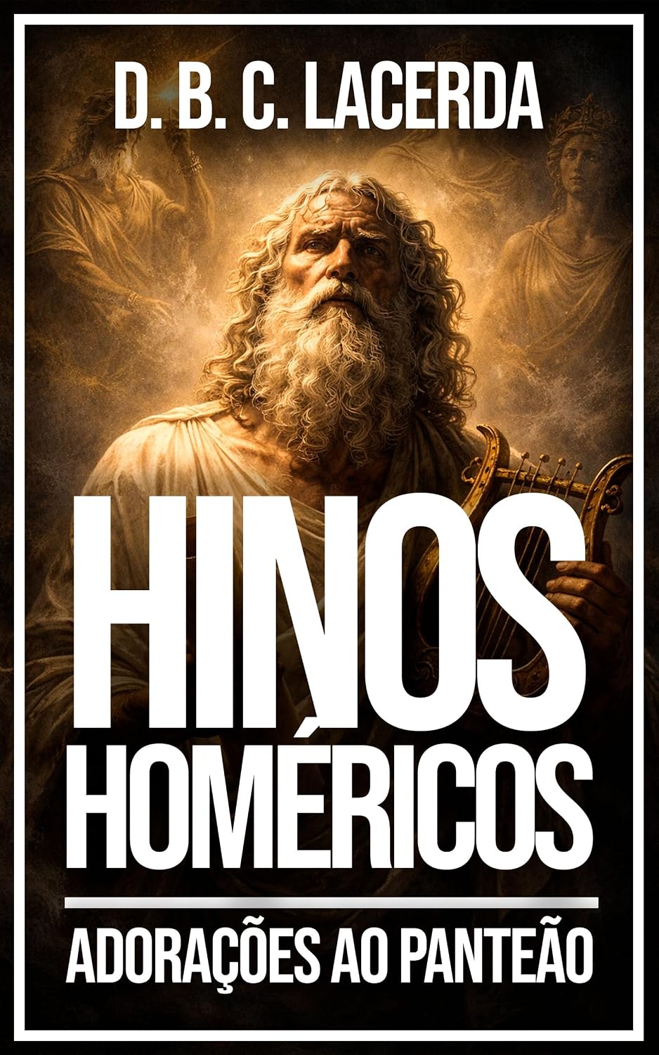 Hinos de Homero (Homéricos): Adorações ao Panteão Grego (Literatura da mitologia grega em tradução fiel Livro 15) baixar livro de graça