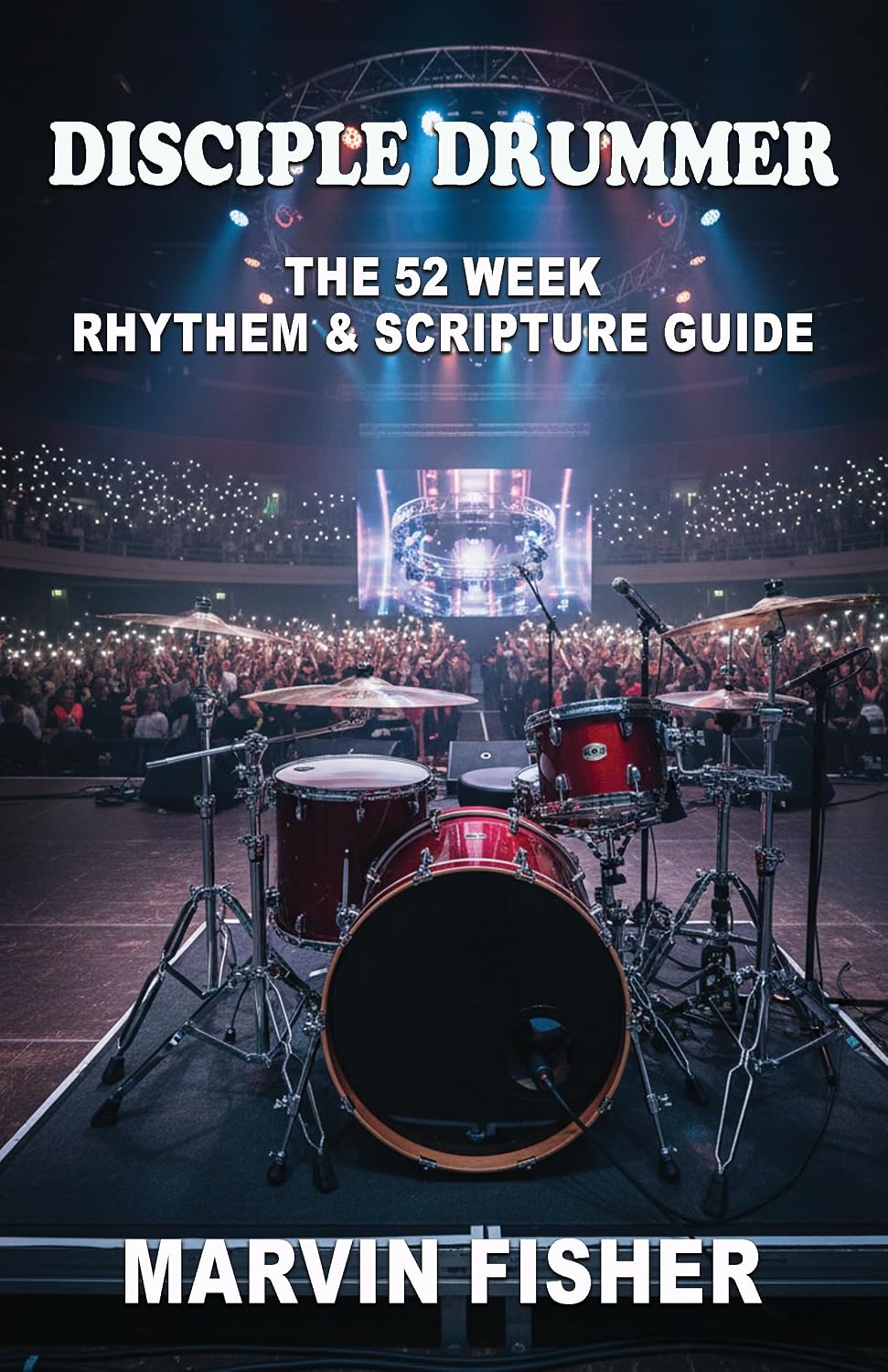 ler totalmente Disciple Drummer: The 52 Week Rhythm & Scripture Guide (English Edition)