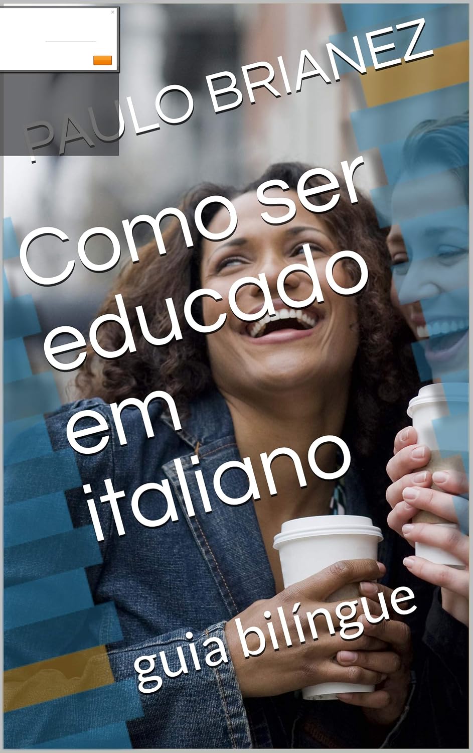 Como ser educado em italiano: guia bilíngue
