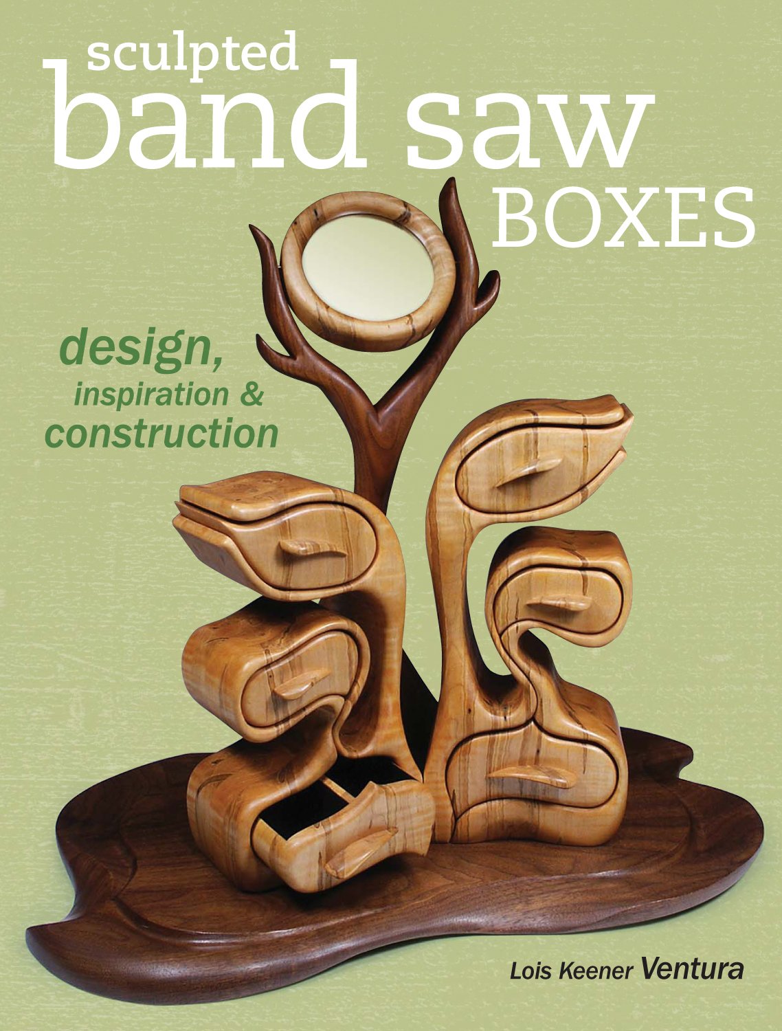 Sculpted Band Saw Boxes: Design, Inspiration & Construction (Popular Woodworking) (English Edition)