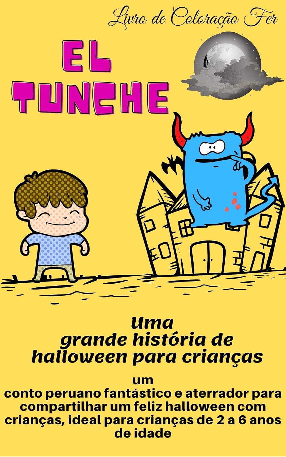 capítulo por capítulo baixar Uma grande história de halloween para crianças: um conto peruano fantástico e aterrador para compartilhar um feliz halloween com crianças, ideal para crianças de 2 a 6 anos de idade