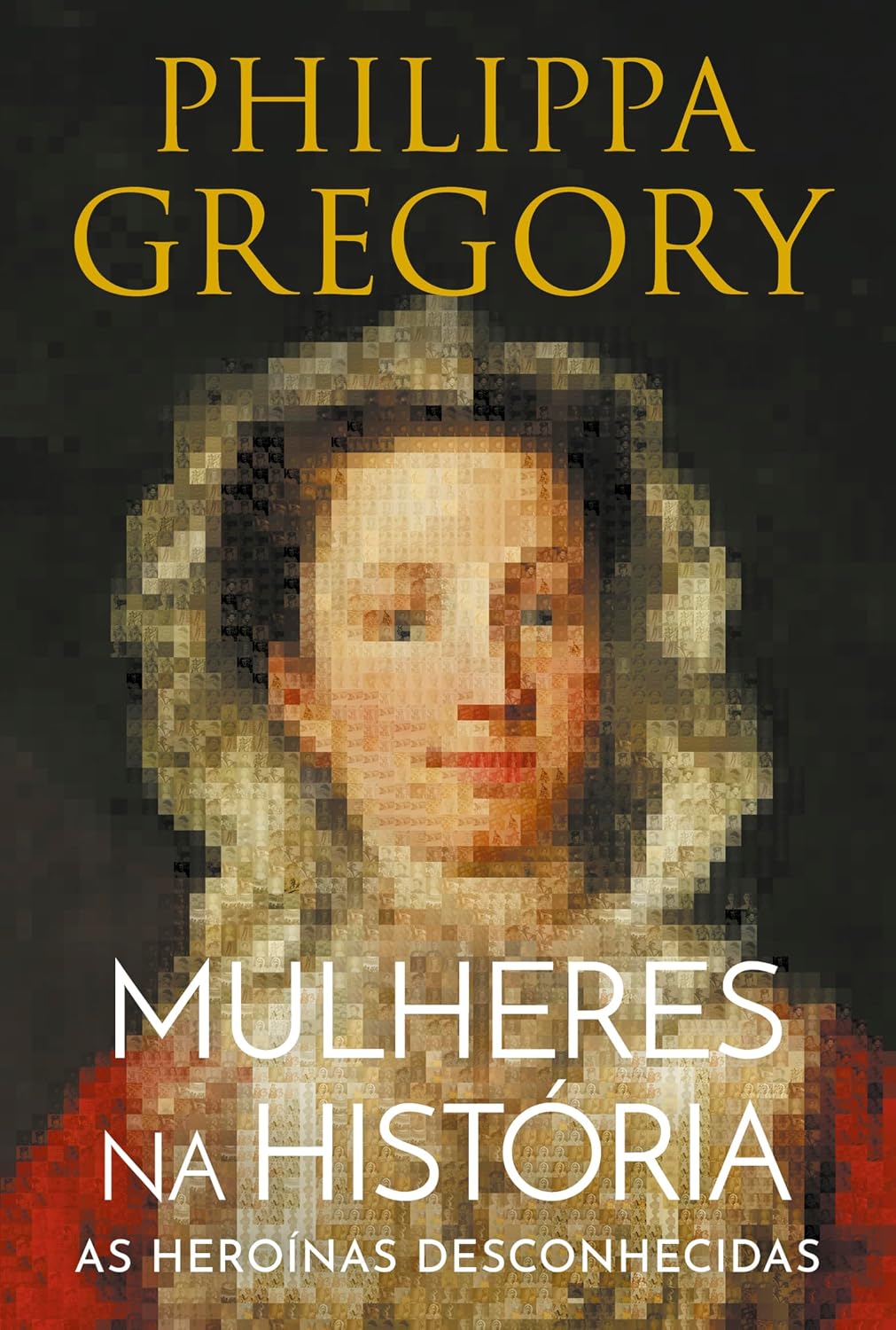 Mulheres na História: As heroínas desconhecidas baixar livro de graça