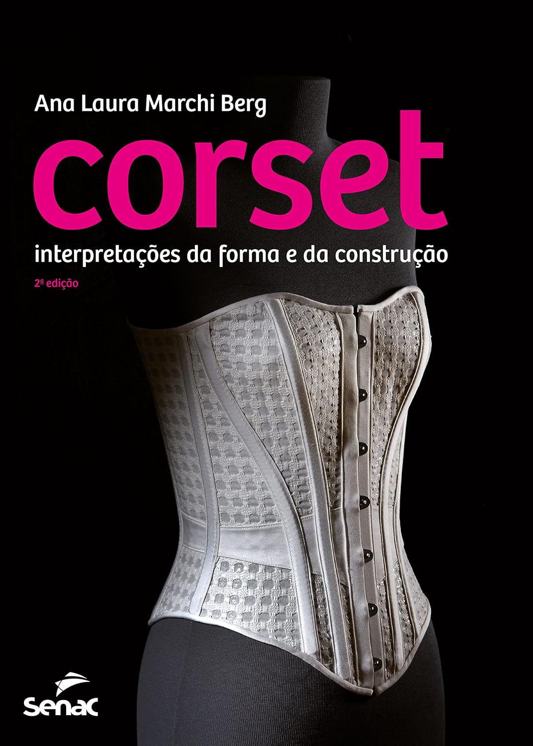 Corset: interpretações da forma e da construção