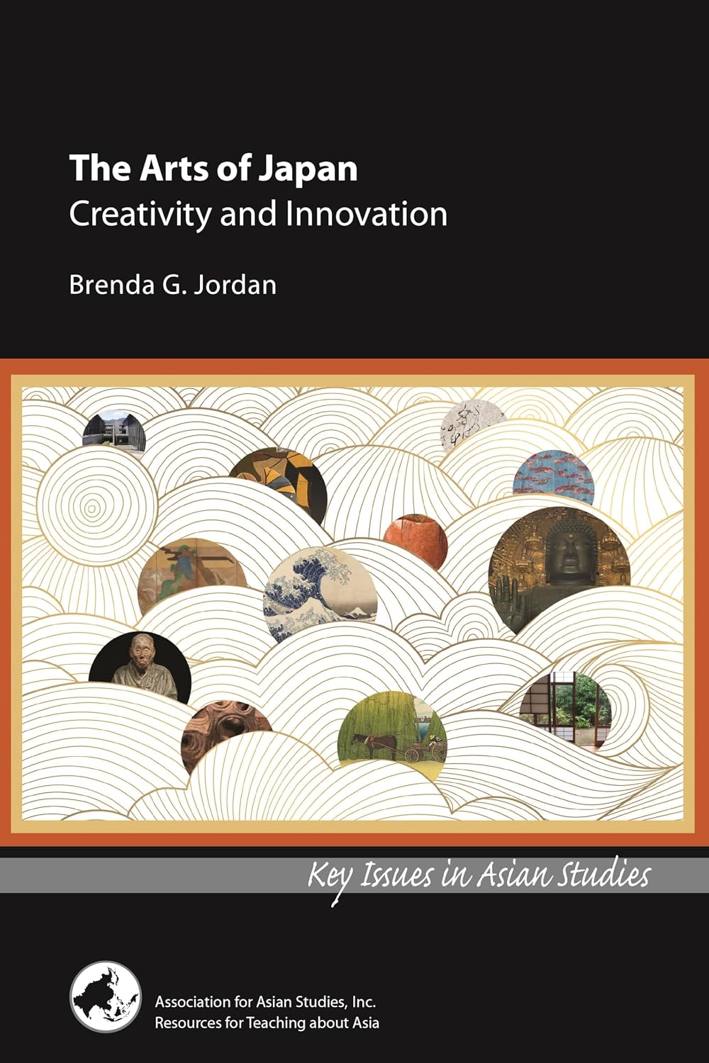 The Arts of Japan: Creativity and Innovation (Key Issues in Asian Studies Book 1) (English Edition) baixar o livro de graça