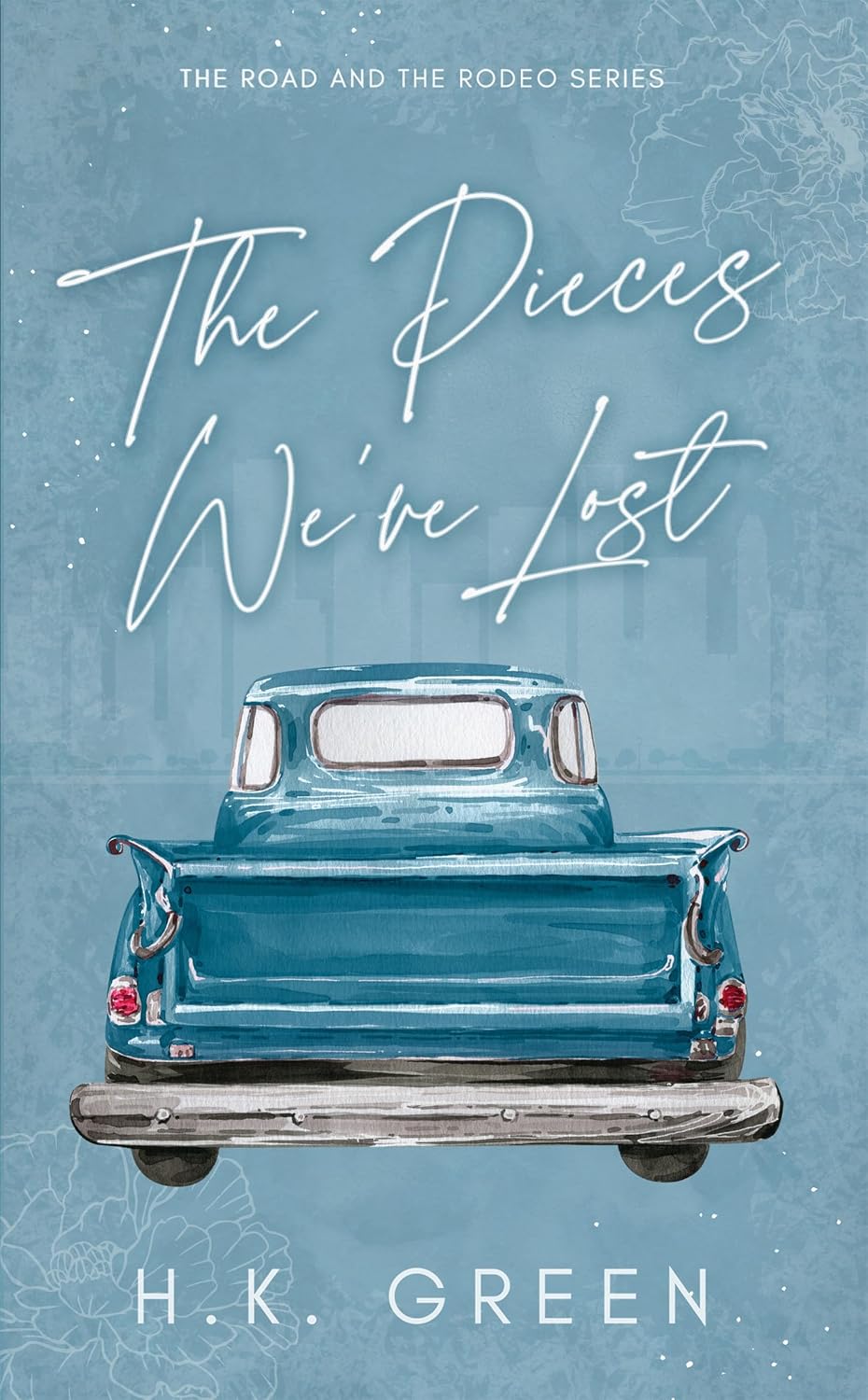 The Pieces We've Lost (The Road and The Rodeo Book 1) (English Edition) baixar livro de graça