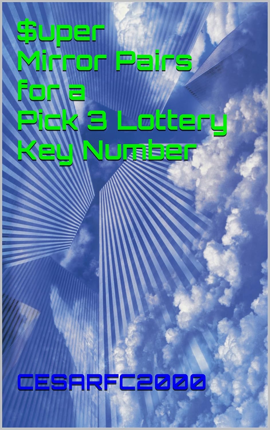 ler totalmente $uper Mirror Pairs for a Pick 3 Lottery Key Number (English Edition)