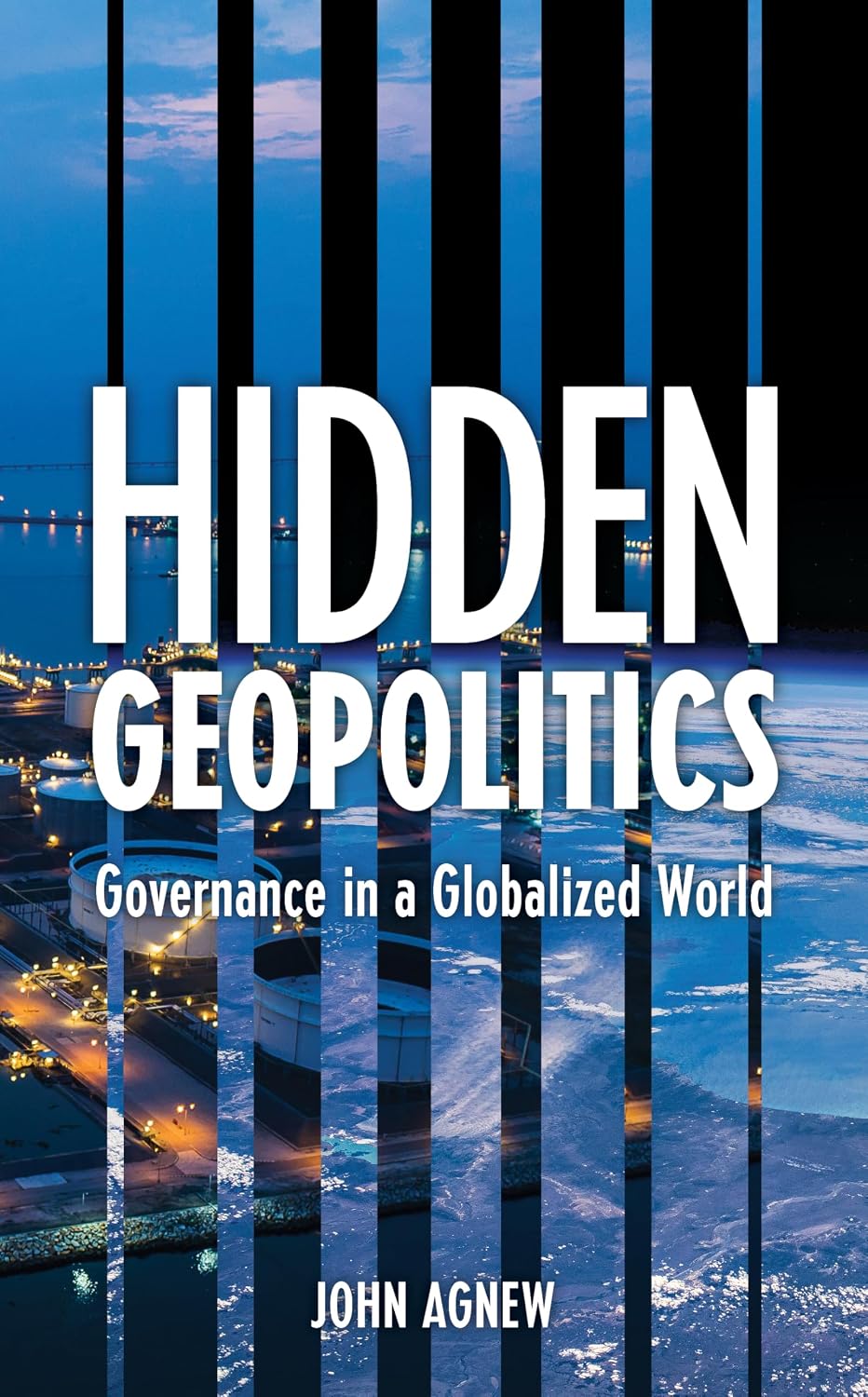 Hidden Geopolitics: Governance in a Globalized World baixar o livro de graça