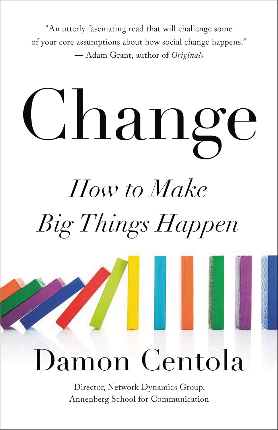 Change: How to Make Big Things Happen (English Edition) baixar livro de graça