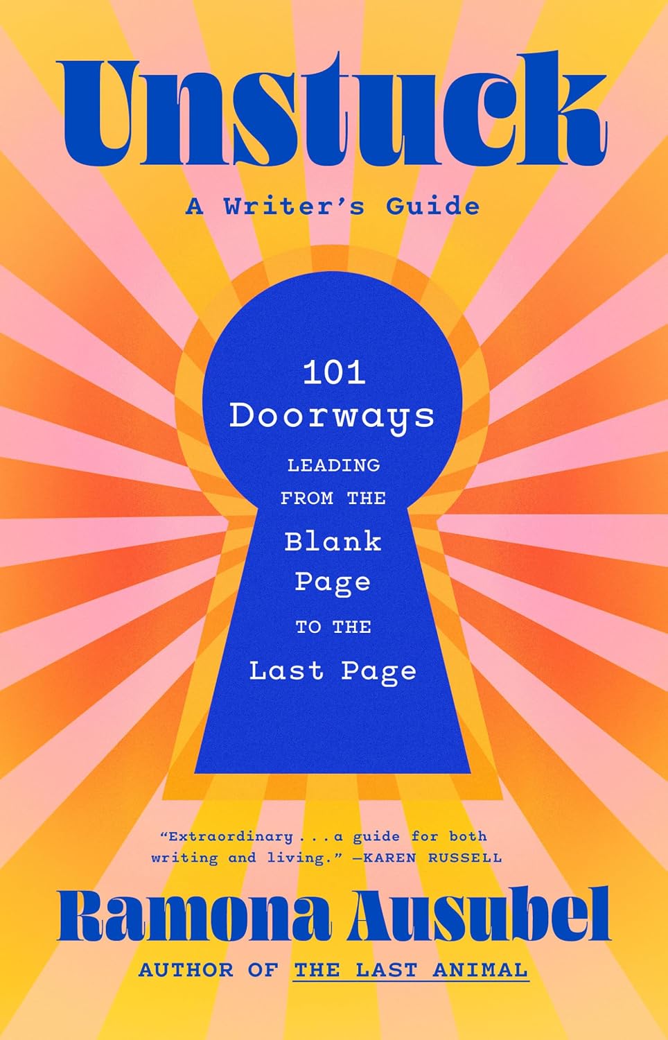 Unstuck: 101 Doorways Leading from the Blank Page to the Last Page baixar livro de graça