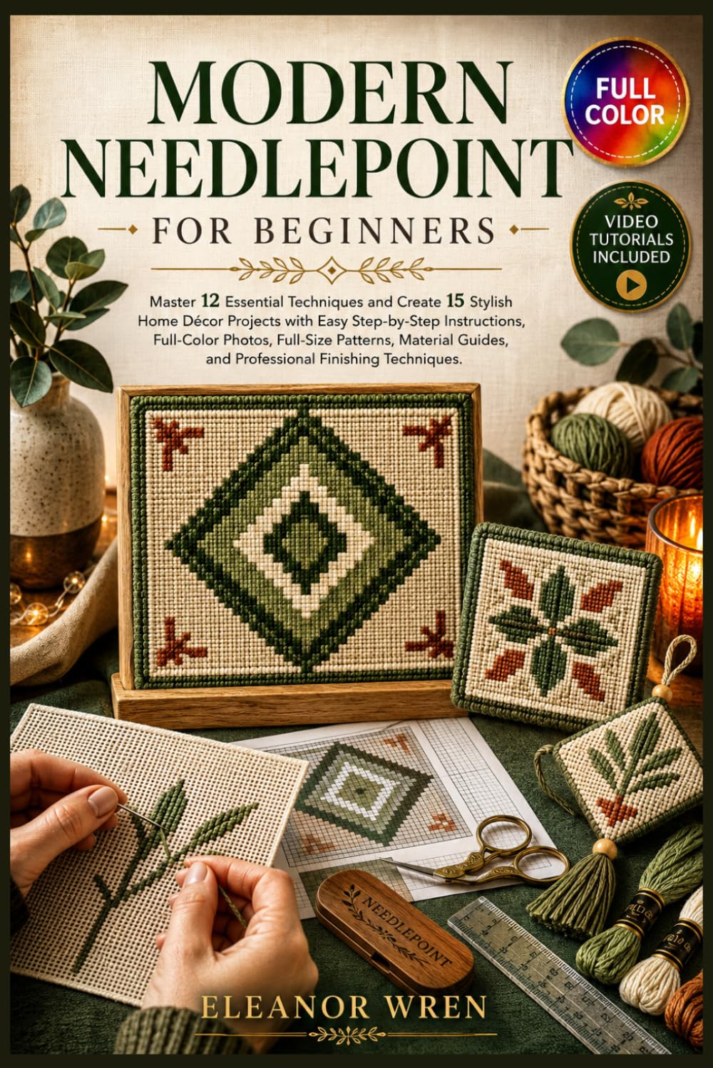 Modern Needlepoint For Beginners: Learn Needlepoint From the Ground Up with Easy Stitches, Modern Design, and 12 Creative Project,Full-Color Photos, Pattern Guidance, and Video Tutorials Included baixar livro de graça