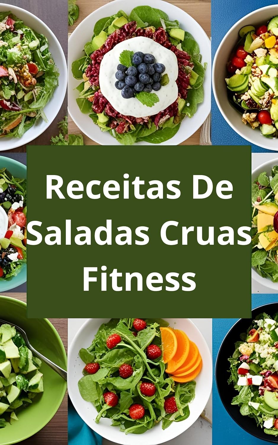 capítulo por capítulo baixar Receitas De Saladas Cruas Fitness: 60 Receitas Práticas E Rápidas Para Uma Vida Mais Saudável: Receitas De Saladas Cruas Fitness Mais 10 Receitas De Molhos Para Saladas
