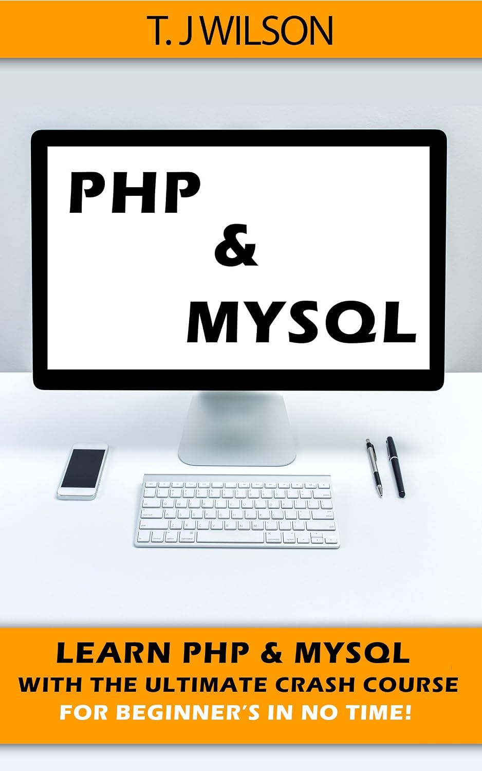 PHP & MySQL: Learn PHP & MySQL With The Ultimate Crash Course For Beginners in No Time! (Programming for Beginners in under 8 hours!) (English Edition) baixar livro de graça