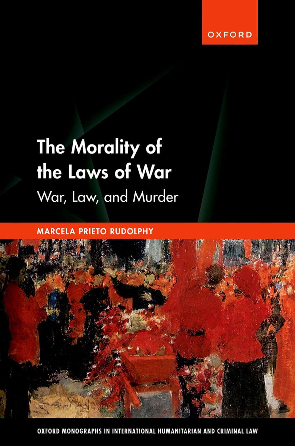 The Morality of the Laws of War: War, Law, and Murder baixar livro de graça