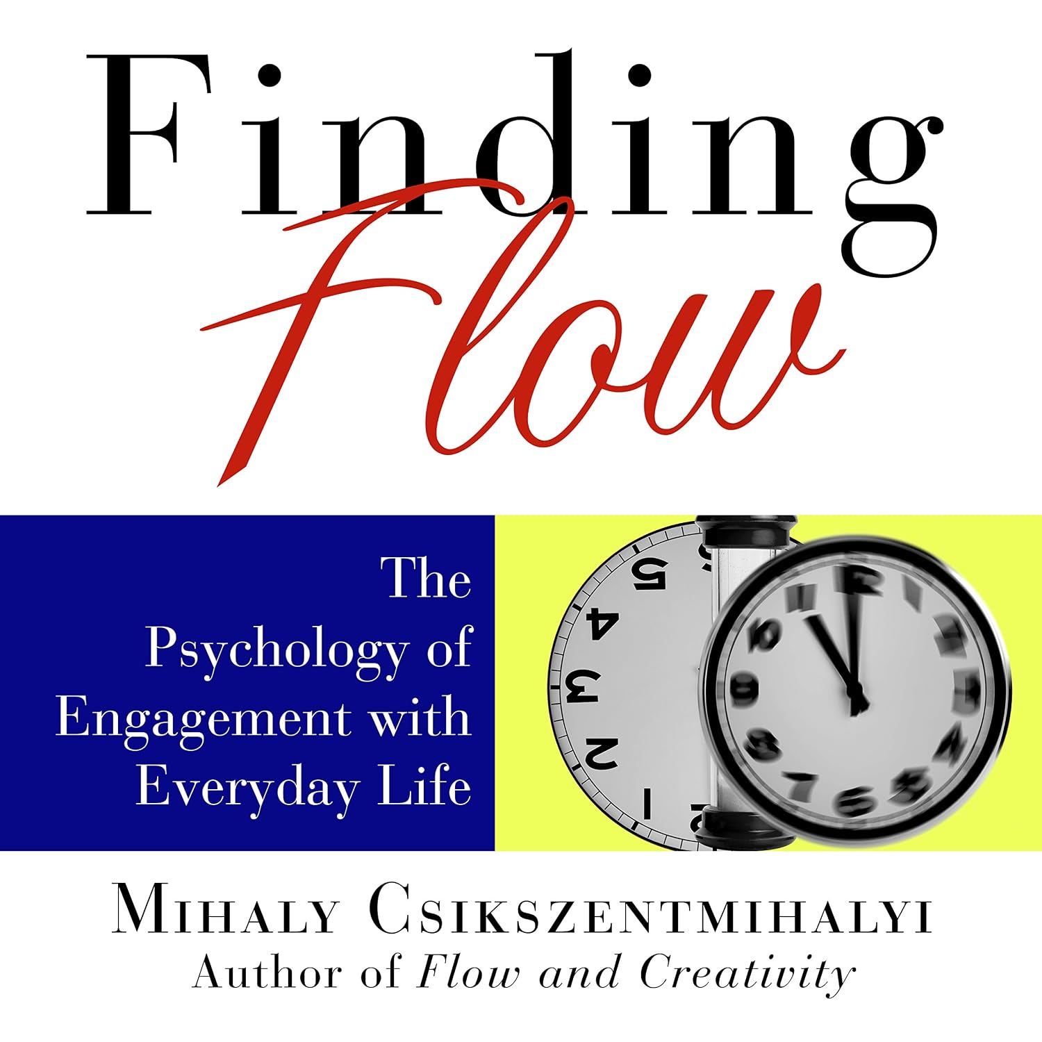 ler totalmente Finding Flow: The Psychology of Engagement with Everyday Life