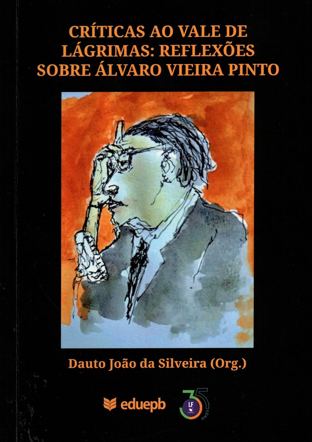 Criticas ao Vale de Lágrimas: Reflexões Sobre Alvaro Vieira Pinto baixar livro de graça
