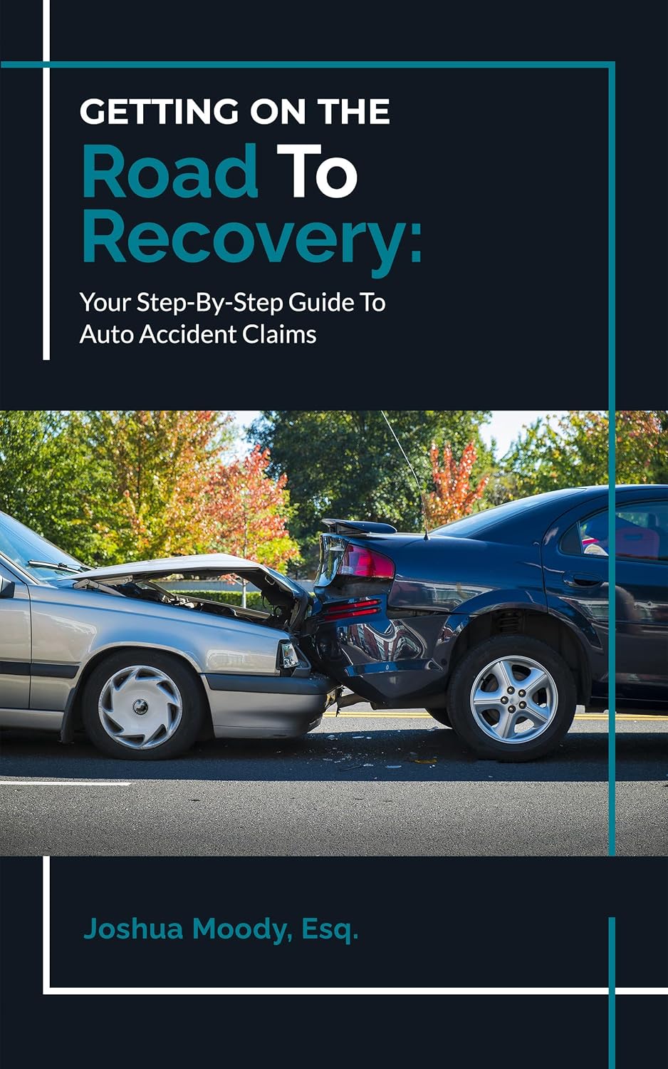 Getting On The Road To Recovery: Your Step-By-Step Guide To Auto Accident Claim (English Edition) baixar livro de graça