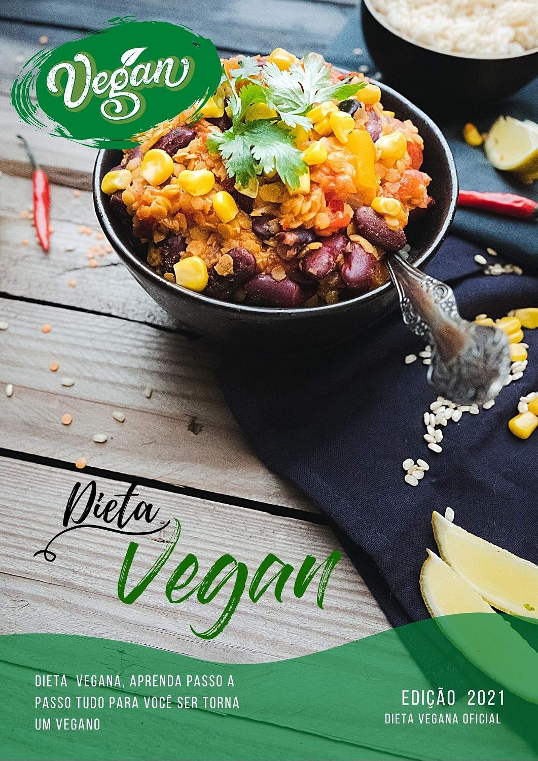 ler totalmente Dieta vegana: Aprenda Passo a Passo, tudo para você ser Torna Um Vegano