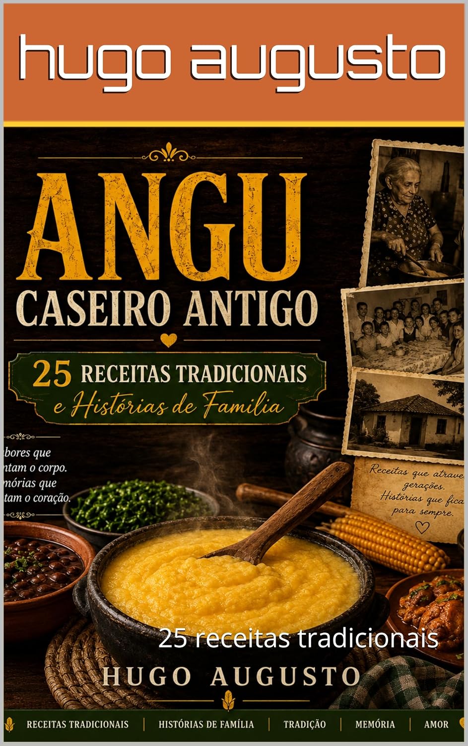capítulo por capítulo baixar angu caseiro antigo 1: 25 receitas tradicionais