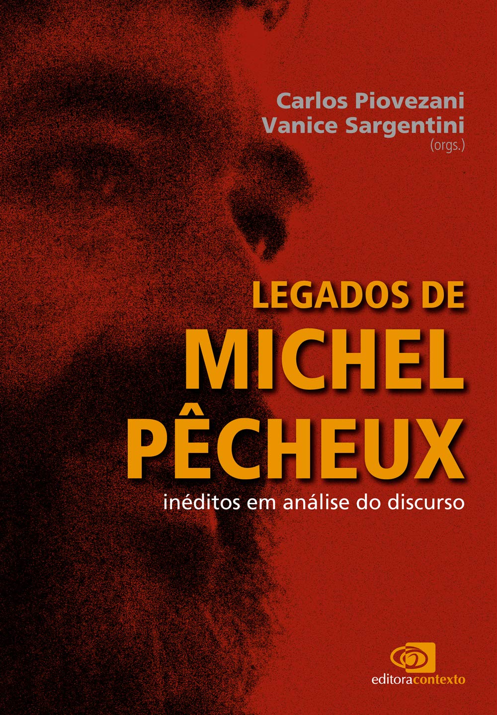 Legados de Michel Pêcheux: Inéditos em análise do discurso
