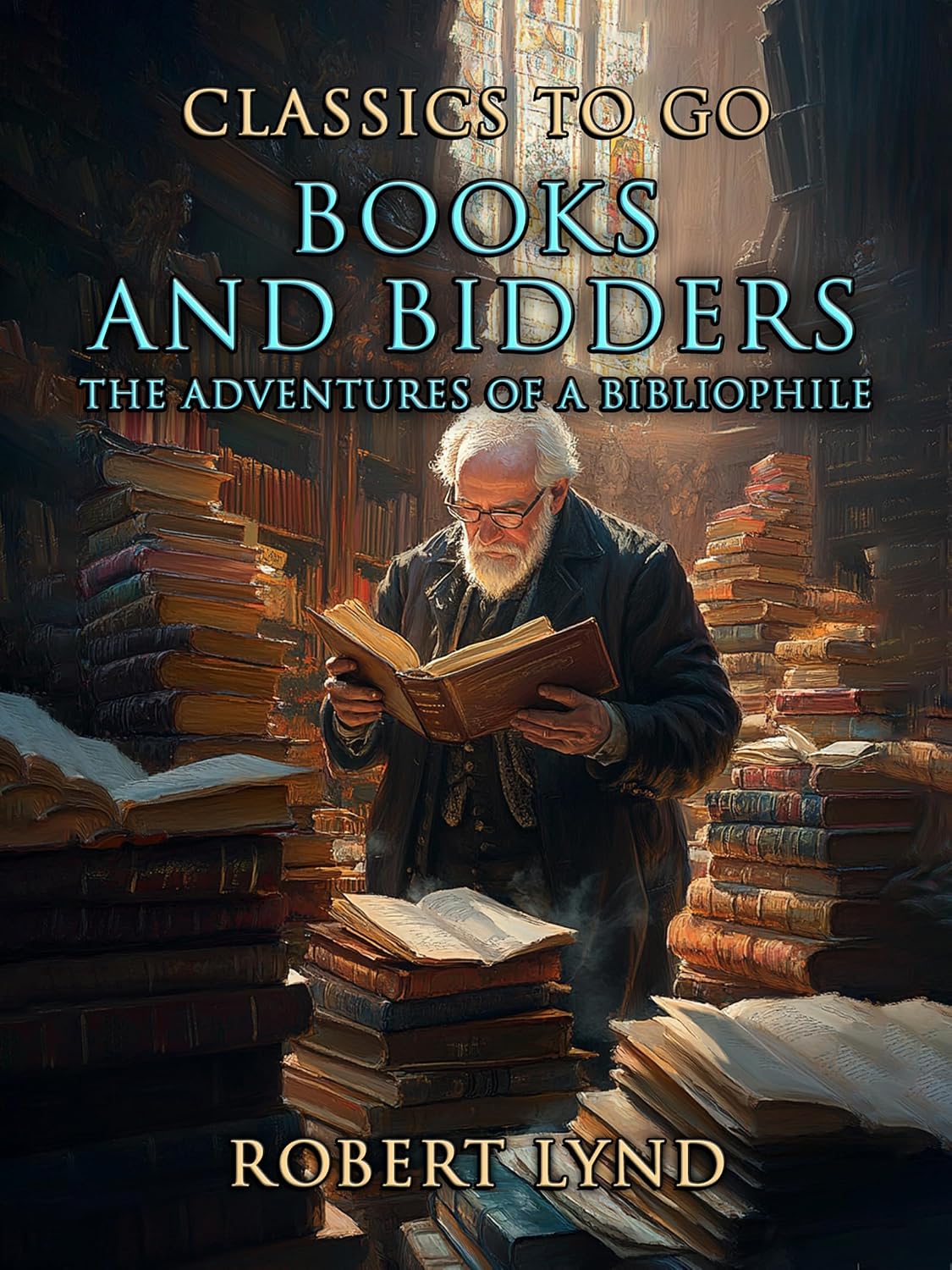 Books and Bidders The Adventures of a Bibliophile (Classics To Go) (English Edition) baixar livro de graça