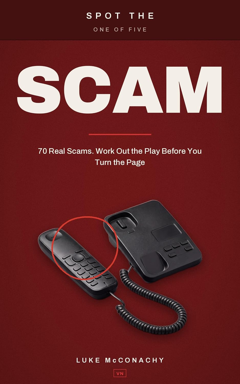 Spot the Scam: 70 Real Scams. Work Out the Play Before You Turn the Page (SPOT THE:) (English Edition) baixar livro de graça