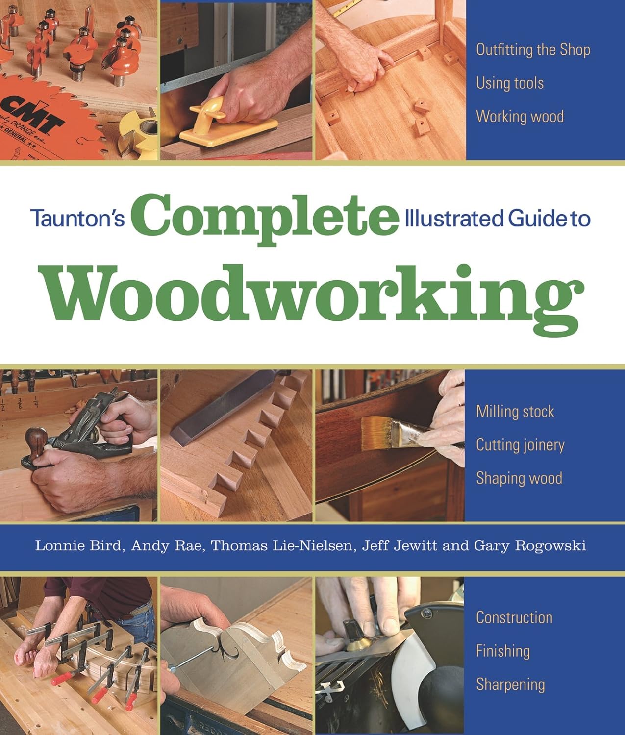 Taunton's Complete Illustrated Guide to Woodworking: Finishing/Sharpening/Using Woodworking Tools (English Edition)