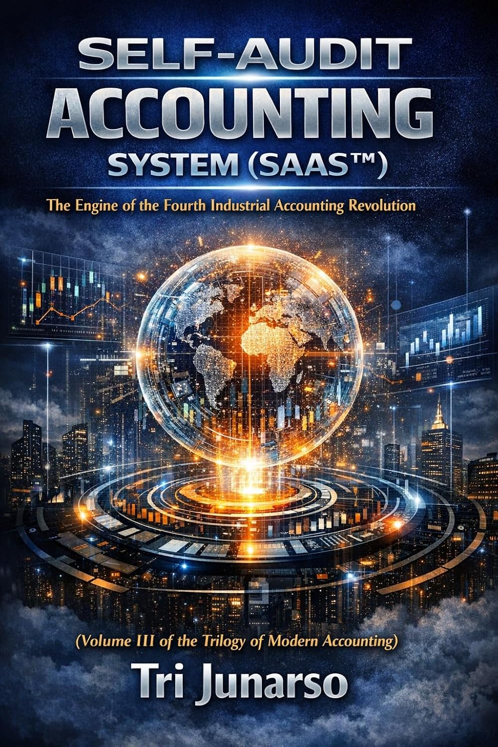 SELF-AUDIT ACCOUNTING SYSTEM (SAAS): The Engine of the Fourth Industrial Accounting Revolution: (Volume III of the Trilogy of Modern Accounting) (English Edition) baixar o livro de graça