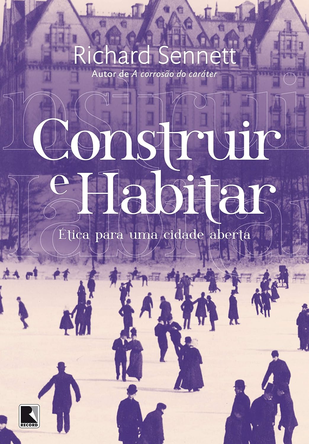 Construir e habitar: Ética para uma cidade aberta