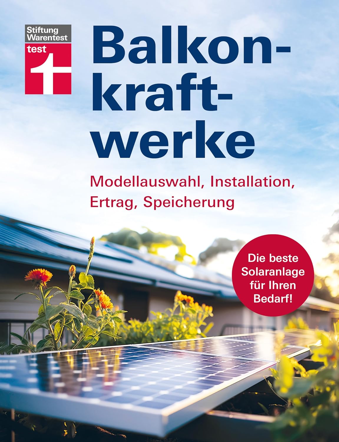 Balkonkraftwerke - Stromerzeugung mit Photovoltaik und Solarmodulen für Balkon, Garage oder Garten: Modellauswahl, Installation, Ertrag, Speicherung |... für Ihren Bedarf! (German Edition) baixar livro de graça
