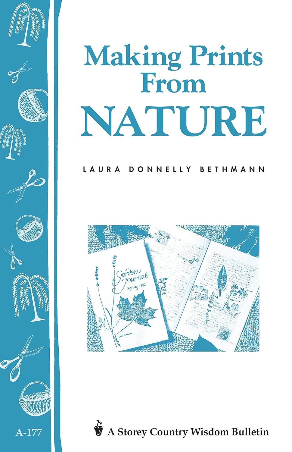 Making Prints from Nature: Storey's Country Wisdom Bulletin A-177 (Storey Country Wisdom Bulletin) (English Edition) baixar o livro de graça