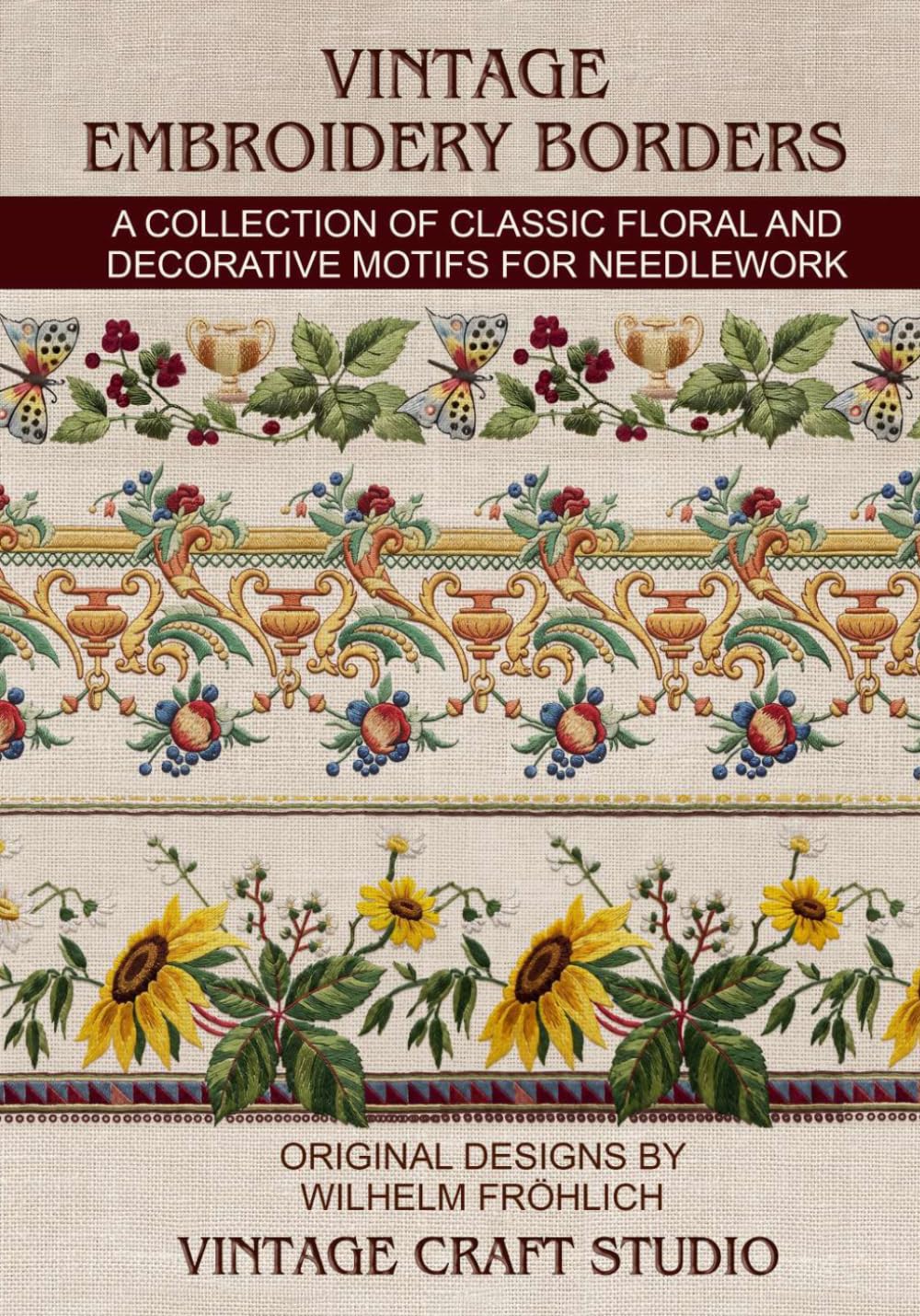 Vintage Embroidery Borders Design Patterns: Collection of Classic Floral and Decorative Motifs for Needlework baixar o livro de graça